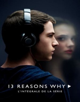 voir serie 13 Reasons Why saison  1