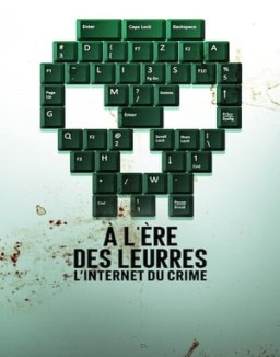 série À l'ère des leurres : L'Internet du crime