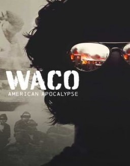 série Apocalypse à Waco : Une secte assiégée
