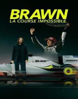 série Brawn : la course impossible