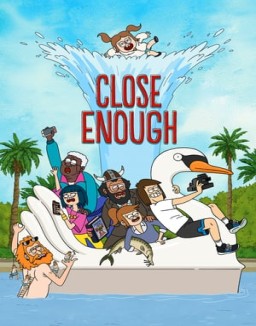 voir serie Close Enough saison  1