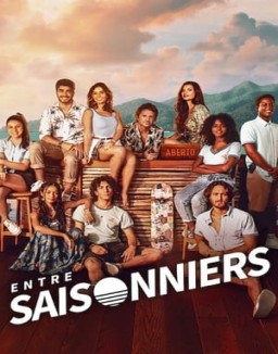 série Entre saisonniers