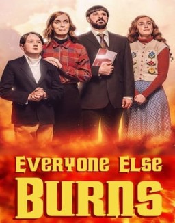 série Everyone Else Burns