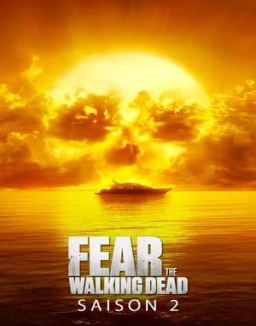 voir serie Fear the Walking Dead saison  2