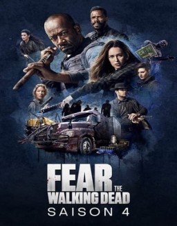 voir serie Fear the Walking Dead saison  4