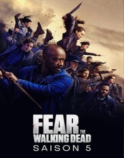 voir serie Fear the Walking Dead saison  5