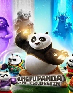 voir serie Kung Fu Panda : Les Pattes du Destin saison  1