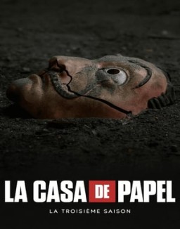 voir serie La Casa de Papel saison  3