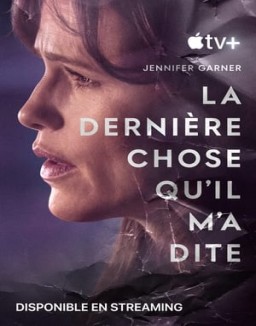 série La dernière chose qu'il m'a dite