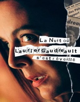 série La nuit où Laurier Gaudreault s'est réveillé