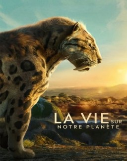 série La Vie sur notre planète
