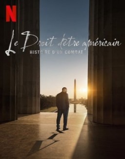 série Le Droit d'être américain : Histoire d'un combat