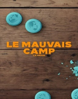 série Le Mauvais Camp : La série