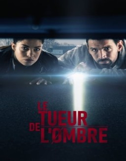 voir serie Le Tueur de l'ombre saison  1