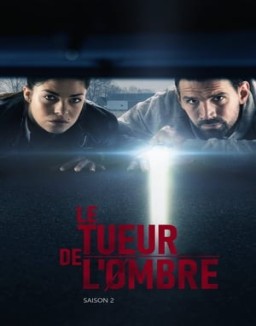 voir serie Le Tueur de l'ombre saison  2