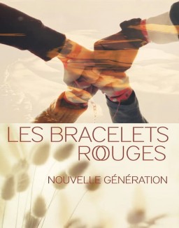 série Les bracelets rouges : nouvelle génération