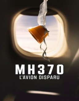 série MH370 : L'avion disparu