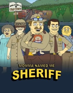 série Momma Named Me Sheriff