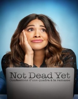 voir serie Not Dead Yet : Confessions d’une quadra à la ramasse saison  1