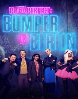 série Pitch Perfect: Bumper in Berlin