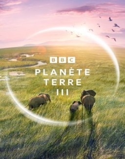 série Planète Terre III