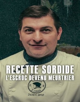 série Recette sordide : L'escroc devenu meurtrier