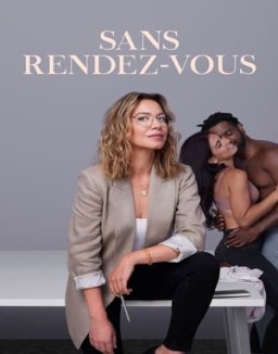 voir serie Sans rendez-vous saison  1