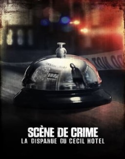 série Scène de crime : La disparue du Cecil Hotel