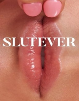 voir serie Slutever saison  1