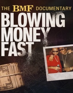 série The BMF Documentary: Blowing Money Fast