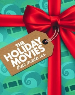 série The Holiday Movies That Made Us
