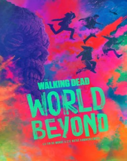 voir serie The Walking Dead: World Beyond saison  1