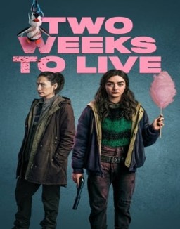 série Two Weeks to Live