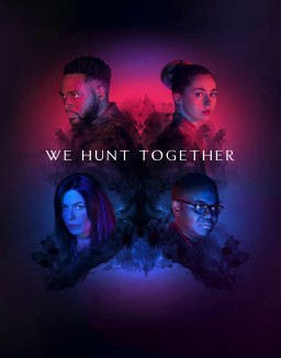 voir serie We Hunt Together saison  1