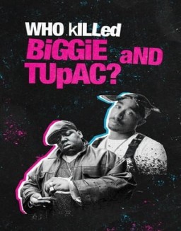série Who Killed Biggie and Tupac ?